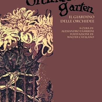 Der Orchideengarten, l'antenata di Weird Tales approda in Italia!