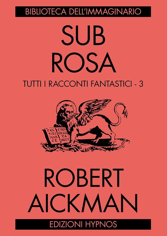 SUB ROSA di Robert Aickman disponibile per il pre-order