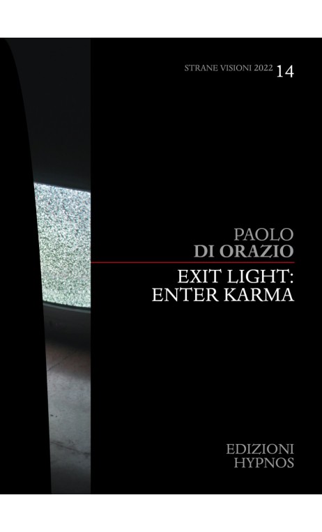 Exit Light: Enter Karma